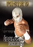 Mistico: Idolos de La Lucha Libre