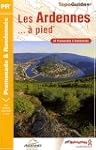 Les Ardennes � pied : 47 Promenades e...