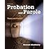 Probation and Parole: Theory and Practice (12th Edition)