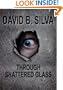 Through Shattered Glass