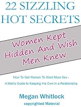 Click to Download Free Kindle Book -> Relationship Advice: 22 Hot Secrets Women Kept Hidden - How To Get Women To Want More Erotic Sex, The Best Love Advice For A Healthy Relationship, A Must Read!