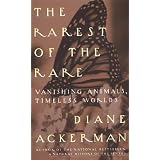 The Rarest of the Rare: Vanishing Animals, Timeless Worlds
