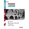 Training Latein: �bersetzung im 2. Lekt�rejahr f�r G8; Cicero � Plinius � Ovid. Aufgaben mit L�sungen; Grundwissen.