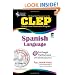 Best Test Preparation for the CLEP Spanish Language