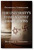 Genocidal Liberalism: The University's Jihad Against Israel & Jews