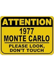 Home: 1977 77 CHEVY MONTE CARLO Please Look Dont Touch Aluminum Caution Sign - 10 x 14 Inches - The Lizton Sign Shop
