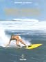Bunker Spreckels: Surfing's Divine Prince of Decadence