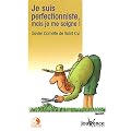Je suis perfectionniste, mais je me soigne !
