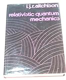 Relativistic quantum mechanics