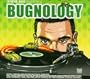 Presents Bugnology