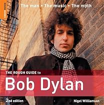 The Rough Guide to Bob Dylan 2 (Rough Guide Reference) The Rough Guide to Bob Dylan 2 (Rough Guide Reference)
