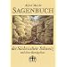 Sagenbuch der S�chsischen Schweiz und ihrer Randgebiete