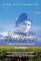 Click to Download Free Kindle Book -> Between the Two Rivers: A Story of the Armenian Genocide