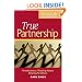 True Partnership: Revolutionary Thinking about Relating to Others
