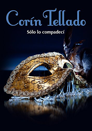 Sólo lo compadecí (Cartas robadas) (Spanish Edition)