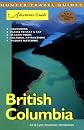 British Columbia Adventure Guide (Adventure Guides Series) (Adventure Guides Series)