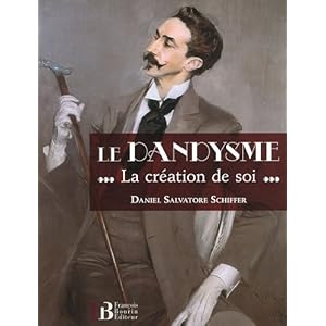 Le dandysme : La création de soi