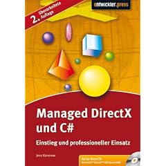 Managed DirectX und C#: Einstieg und professioneller Einsatz