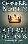 A Clash of Kings (Reissue): Book 2 of A Song of Ice and Fire (Song of Ice & Fire)