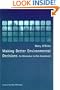 Making Better Environmental Decisions: An Alternative to Risk Assessment