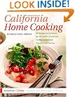 California Home Cooking: 400 Recipes that Celebrate the Abundance of Farm and Garden, Orchard and Vineyard, Land and Sea (America Cooks)