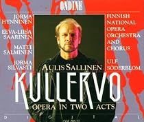 Sallinen:  Kullervo - Opera in