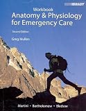 Student Workbook for Anatomy & Physiology for Emergency Care