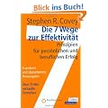 Die 7 Wege zur Effektivit�t: Prinzipien f�r pers�nlichen und beruflichen Erfolg