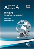 ACCA - F9 Financial Management: Study Text