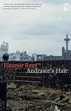 Andrastes Hair (Salt Modern Poets),
Eleanor Rees