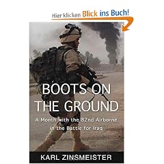 Boots on the Ground: A Month with the 82nd Airborne in the Battle for Iraq
