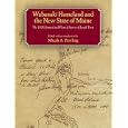 Wabanaki Homeland And the New State of Maine: The 1820 Journal And Plans of Survey of Joseph Treat (Native Americans of... by Micah A. Pawling