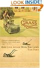 The Grass is...