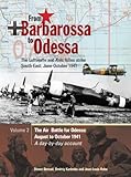 From Barbarossa to Odessa: The Luftwaffe and Axis Allies Strike South-East June - October 1941-Volume 2 (Luftwaffe Strikes Part 2)