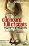 Cupboard Full of Coats [Paperback]