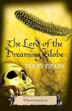 The Lord of the Dreaming Globe (Tudor Chronicles)