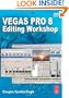 Vegas Pro 8 Editing Workshop (DV Expert Series)
