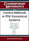 Control methods in PDE-dynamical systems : AMS-IMS-SIAM Joint Summer Research Conference July 3-7, 2005, Snowbird, Utah