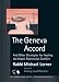The Geneva Accord: And Other Strategies for Healing the Israeli-Palestinian Conflict (Terra Nova) The Geneva Accord: And Other Strategies for Healing the Israeli-Palestinian Conflict (Terra Nova)