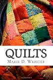 Quilts: Their Story and How to Make Them
