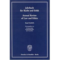 Jahrbuch f�r Recht und Ethik / Annual Review of Law and Ethics 15/2007: Themenschwerpunkt: Medizinethik und -recht / The Law and Ethics of Medicine