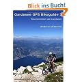 Gardasee GPS Bikeguide 5: Mountainbiken am Gardasee