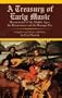 A Treasury of Early Music: Masterworks of the Middle Ages, the Renaissance and the Baroque Era