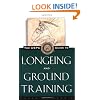 The USPC Guide to Longeing and Ground Training (Howell Equestrian Library)
