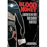 blood money a history of the first teen slasher film cycle
