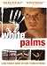 White Palms [2006] (REGION 1) (NTSC)