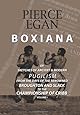 Boxiana; or, Sketches of Ancient and Modern Pugilism, from the Days of the Renowned Broughton and Slack, to the Championship of Cribb: Volume 1