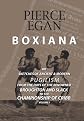 Boxiana; or, Sketches of Ancient and Modern Pugilism, from the Days of the Renowned Broughton and Slack, to the Championship of Cribb: Volume 1