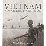 Vietnam: A War Lost and Won