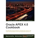 Oracle Apex 4.0 Cookbookvon "Michel Van Zoest"